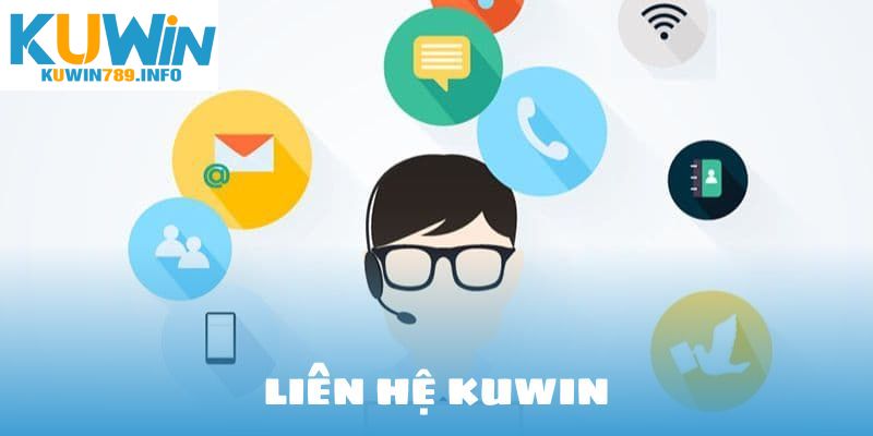 Đa dạng hình thức Liên Hệ Kuwin